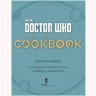 Книга Doctor Who: The Official Cookbook (Твёрдый переплёт) (Eng) 