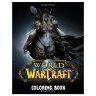 Розмальовка World of Warcraft Coloring Book Exclusive Artistic Illustrations Розмальовка World of Warcraft Coloring Book Exclusive Artistic Illustrations