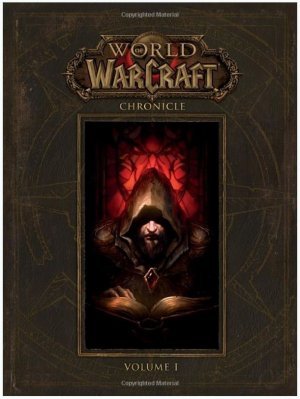 Книга World of Warcraft: Chronicle Volume 1 Hardcover Edition (Тверда палітурка)